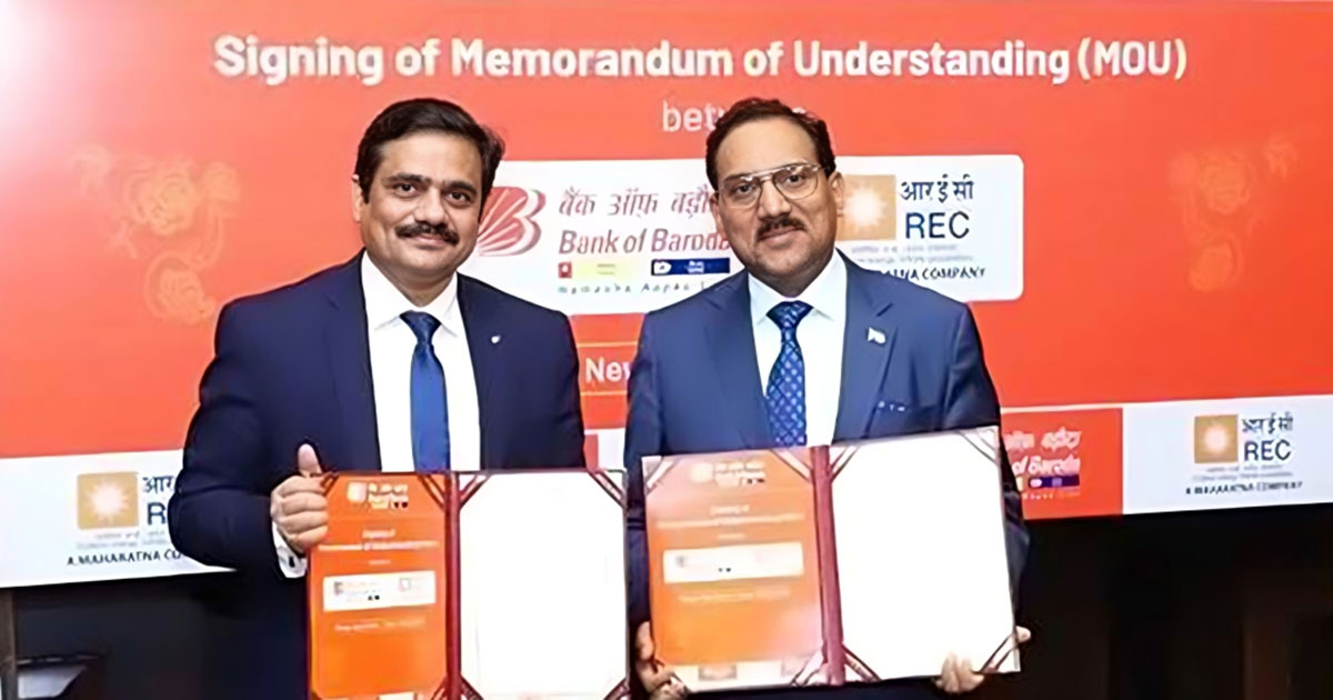 REC, Bank of Baroda join hands to finance power, infrastructure and logistics projects